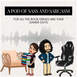 A Pod of Sass and Sarcasm