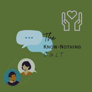 The Know-Nothing Cult