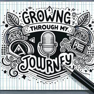 Growing Through My Journey