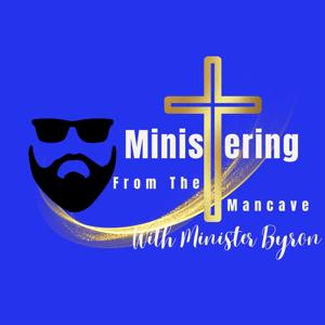 Minister Byron's Podcast