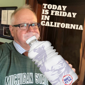 Today is Friday in California