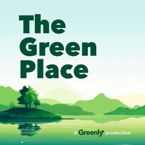 The Green Place: a Climate Podcast