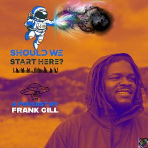 Should We Start Here?