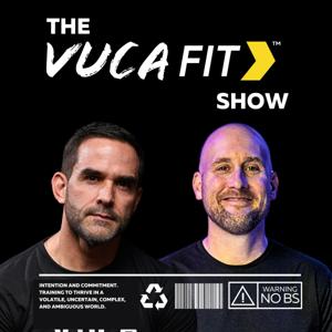 The VUCA FIT Show