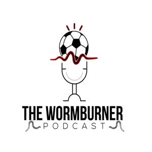 The Wormburner Podcast