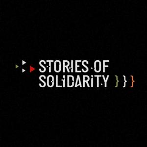 Stories of Solidarity
