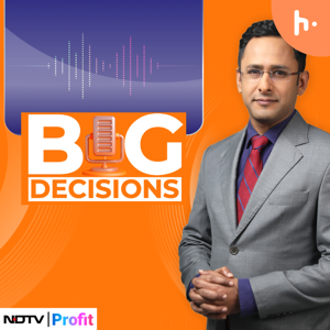 Big Decisions | NDTV Profit