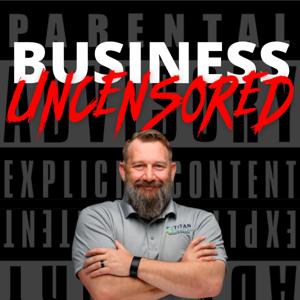 Business Uncensored