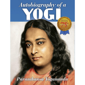 Autobiography of a Yogi by Paramahansa Yogananda  in 10 Minutes