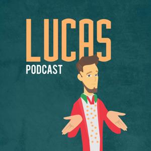 Lucas podcast