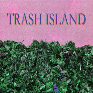 Trash Island