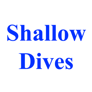 Shallow Dives