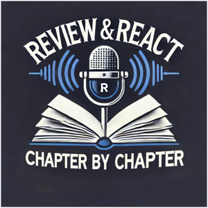 Review and React: Chapter by Chapter