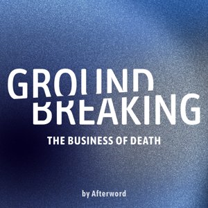 Groundbreaking: The Business of Death
