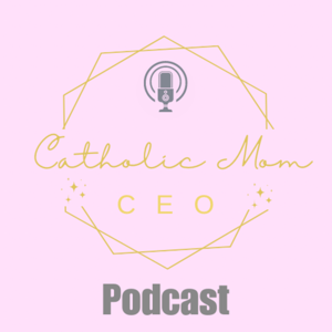 Catholic Mom CEO