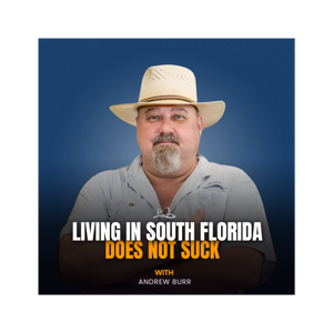 Living in South Florida Does Not Suck