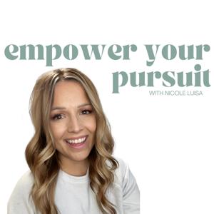 Empower Your Pursuit