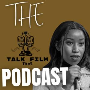 Talk Film To Me Podcast