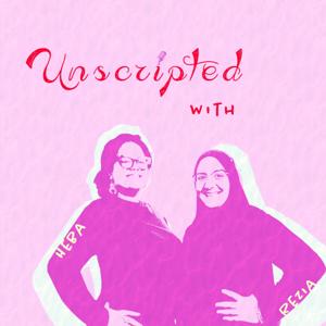 Unscripted with Heba and Rezia