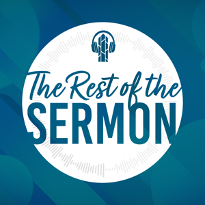 The Rest of the Sermon