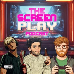 The Screen Play Podcast