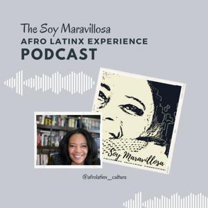 Soy Maravillosa AfroLatinx Experience