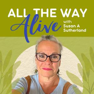 All The Way Alive