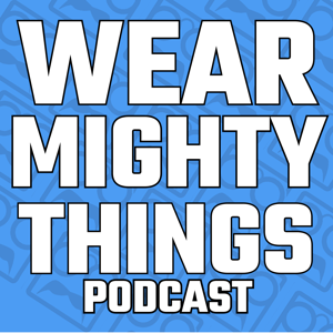 Wear Mighty Things