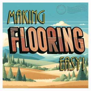 Making Flooring Easy