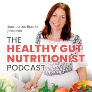 The Healthy Gut Nutritionist Podcast