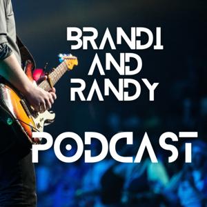 Brandi and Randy Podcast