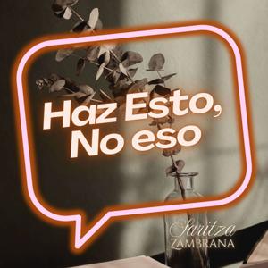Haz Esto, No Eso