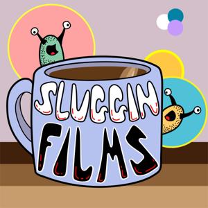Sluggin Films