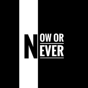 Now or Never