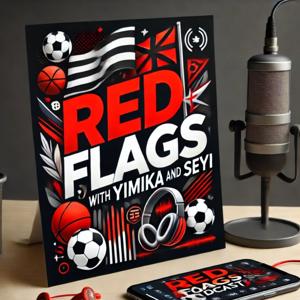 Red Flags Podcast