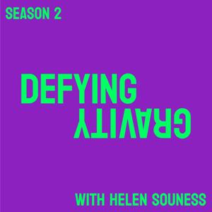 Defying Gravity with Helen Souness