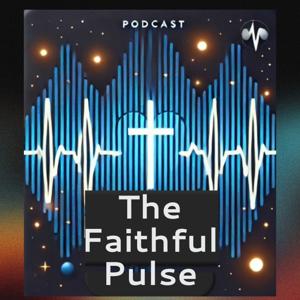 The Faithful Pulse