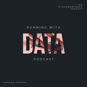 Running with Data; The RunPowerCoach Podcast