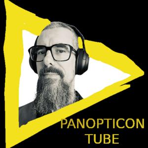 Panopticon Tube