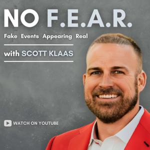 No F.E.A.R. (Fake Events Appearing Real)