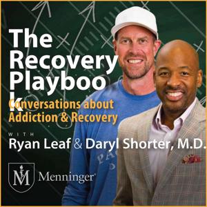 The Recovery Playbook: Conversations about Addiction & Recovery