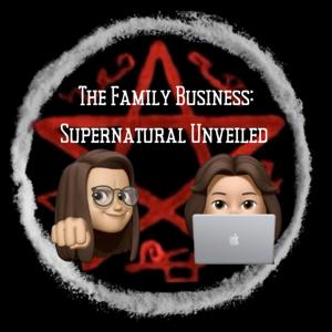 The Family Business: Supernatural Unveiled