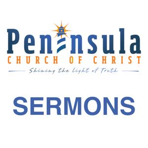 Peninsula Church of Christ Sermons