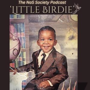The NaS Society Podcast - A ‘little Birdie’