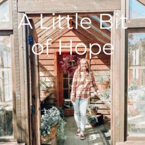 A Little Bit of Hope