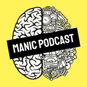 Manic Podcasting