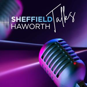 Sheffield Haworth Talks