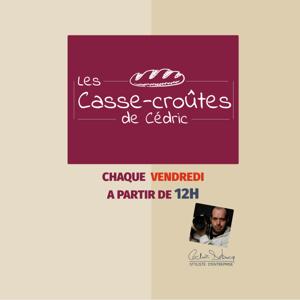 Les casse-croûtes de Cédric