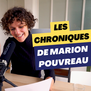 Les chroniques de Marion Pouvreau
