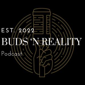 Buds 'n Reality